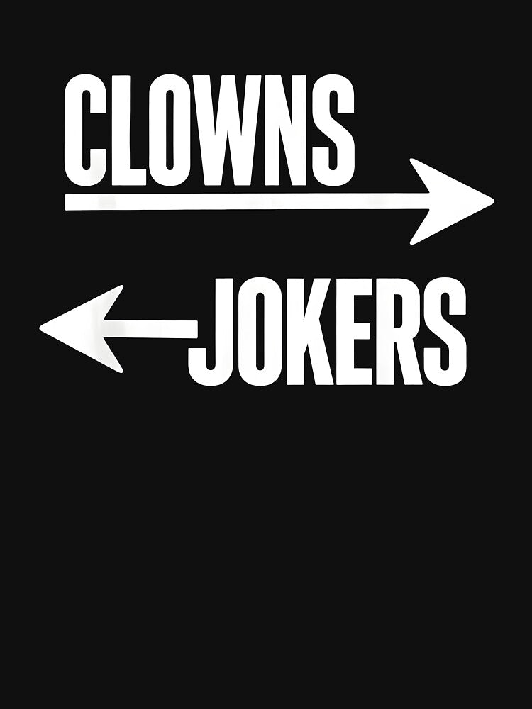 Funny Clowns to The Right Jokers to The Left by RediscoverJoy