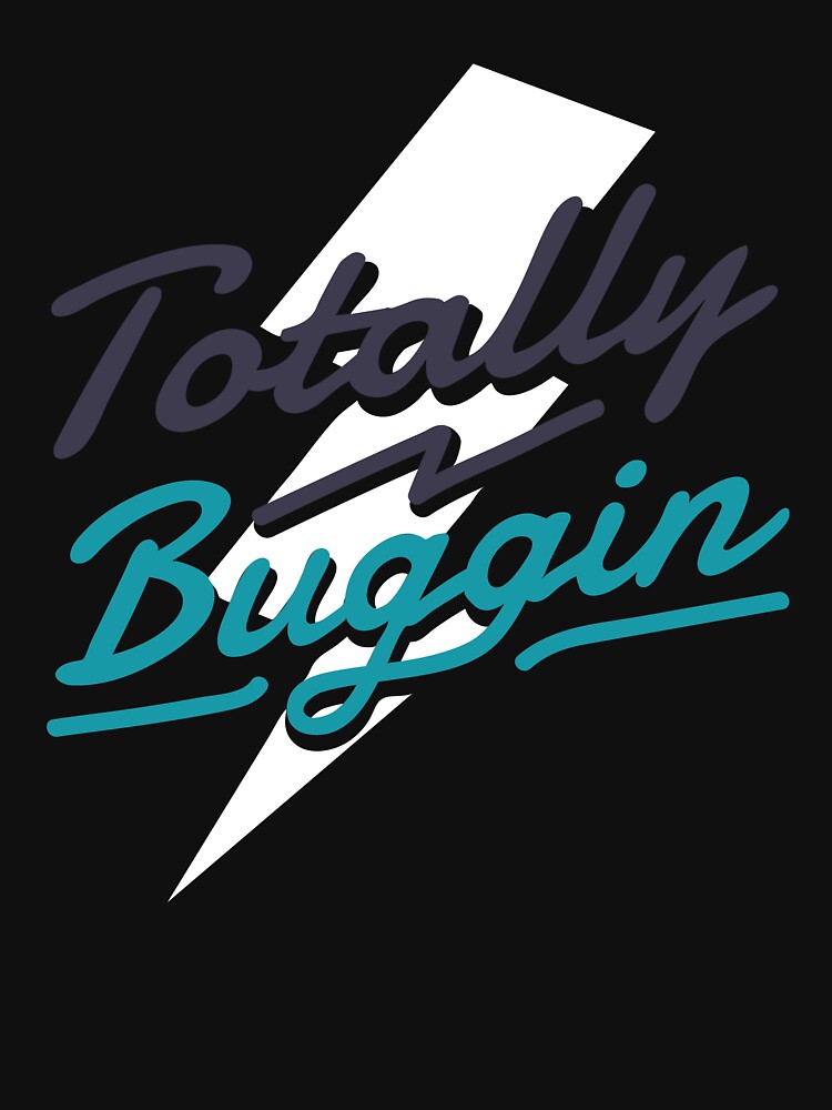 Totally Buggin - 90s Retro Nostalgia by AaaleXX