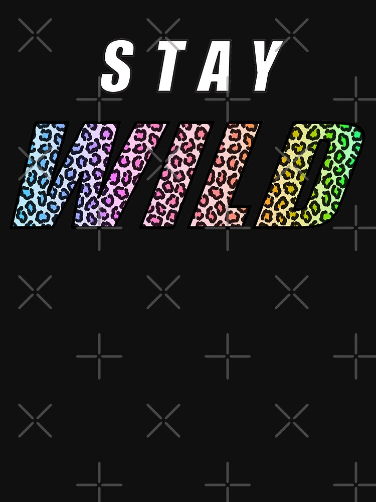 Stay Wild Exclusive by MAZAX