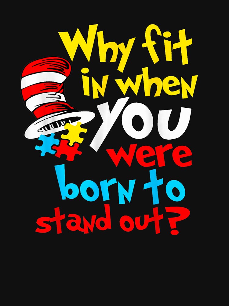 Why Fit in Doctor Teacher Cat in Hat Cool Autism Awareness by ArtFunDib