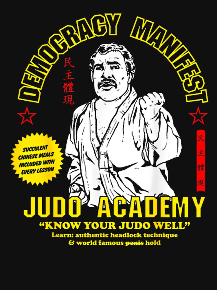 Democracy Manifest Judo Academy Funny Democracy Manifest by Malosortin