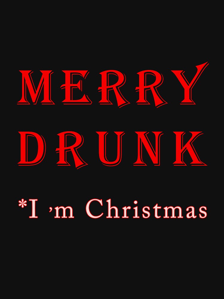 Merry Drunk qwertee by all-quotes