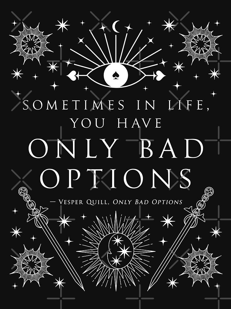"Sometimes in life, you have only bad options." by Jennifer Estep