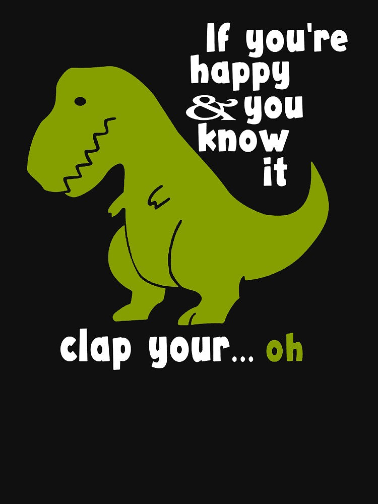 If You're Happy And You Know It Clap Your... Oh by clickmostro