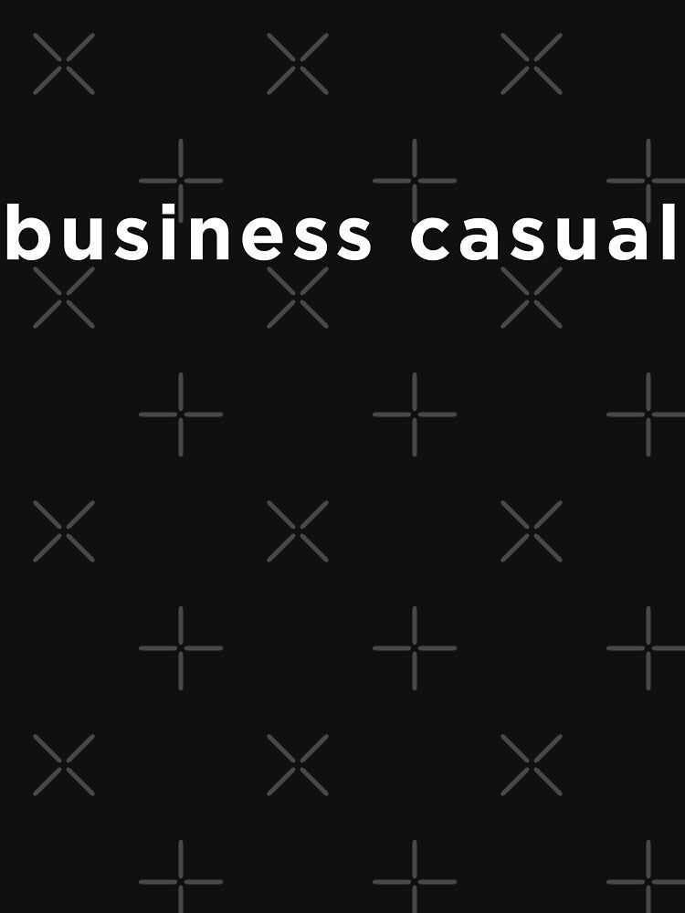 Business Casual Essential Tee by 3005Garments