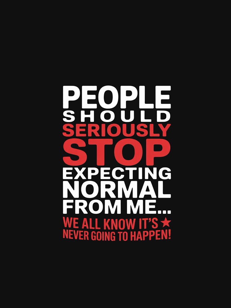 People Should Seriousily Stop Expecting Sarcastic Novelty by PowAcademy