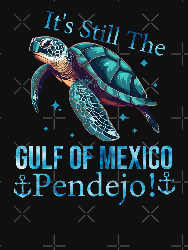 It's still the gulf of mexico pendejo by xfortvnatx