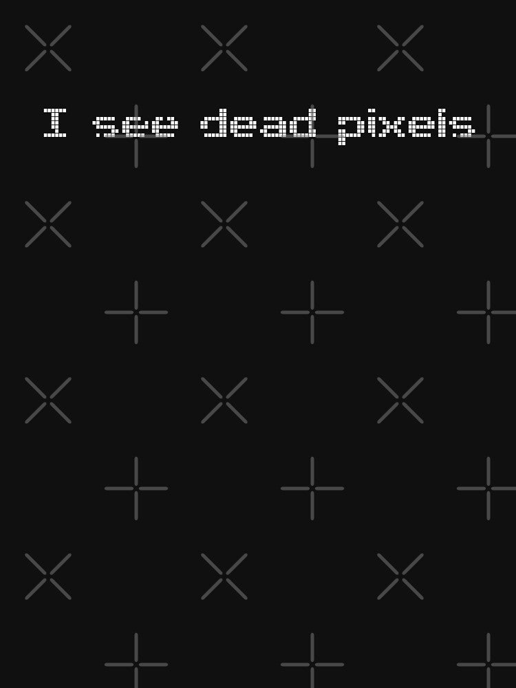 I See Dead Pixels Funny Computer Geek by Nerd Shizzle