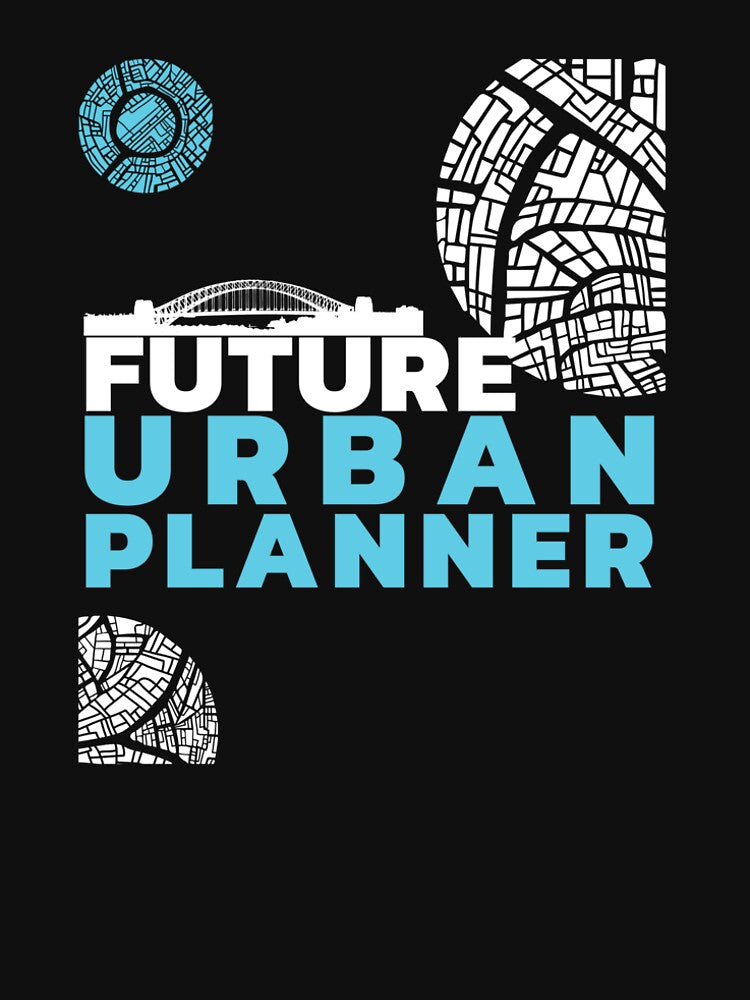 Future Urban planner | funny gift idea by chi vana