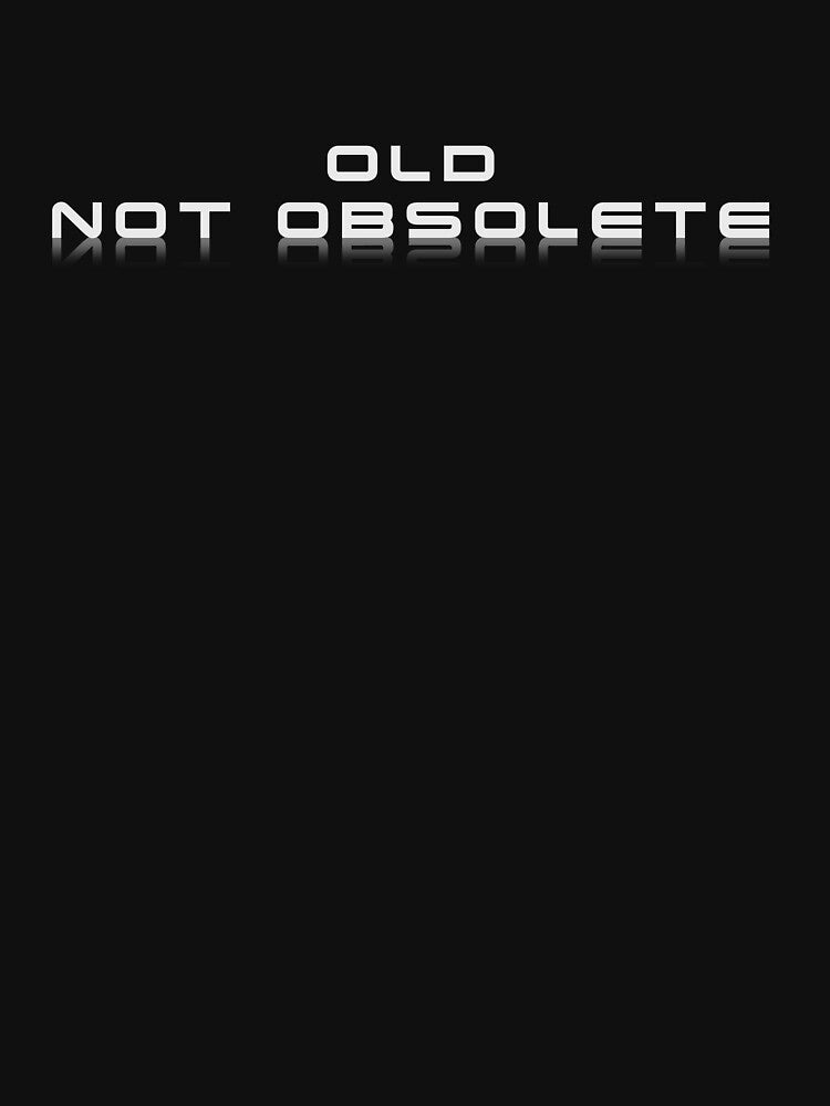 Old not obsolete by buud