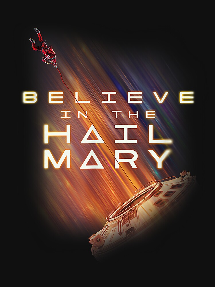 Believe In The Hail Mary by RDGNR