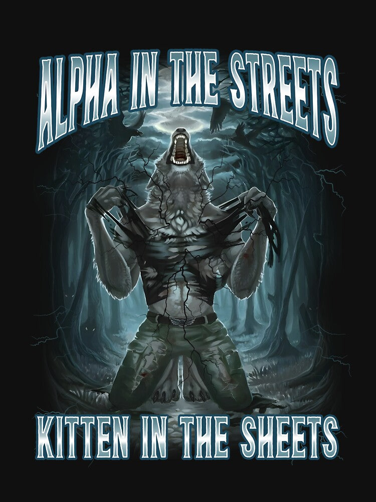 Alpha In The Streets Kitten In Sheets Funny Werewolf Wolf by malek-farhat08