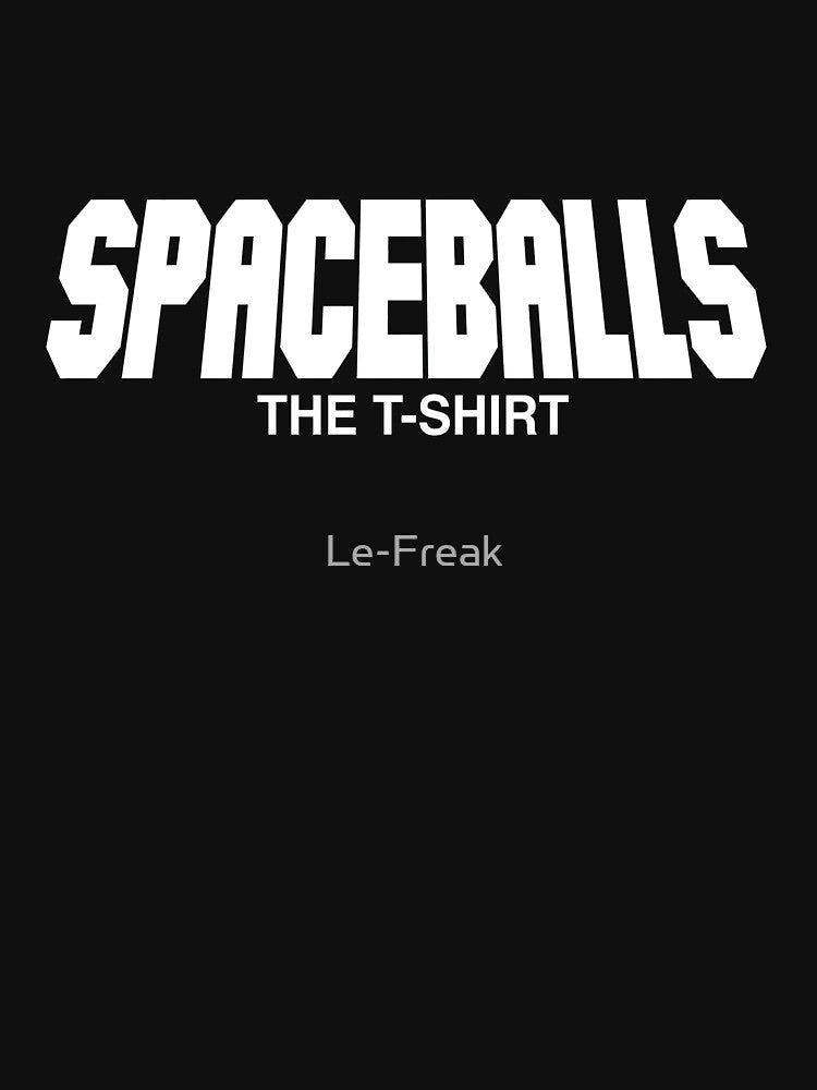 Spaceballs: The T-Shirt by Le-Freak