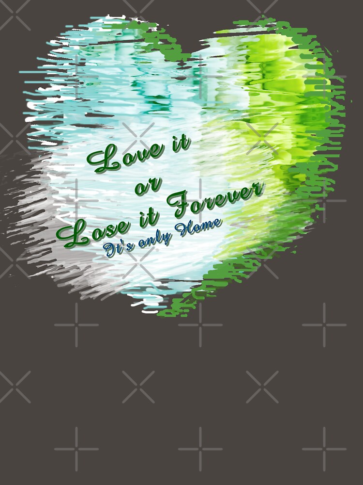 LOVE THE EARTH OR LOSE IT  earth day April 22 by THE AMERICAN TEEVANGELIST