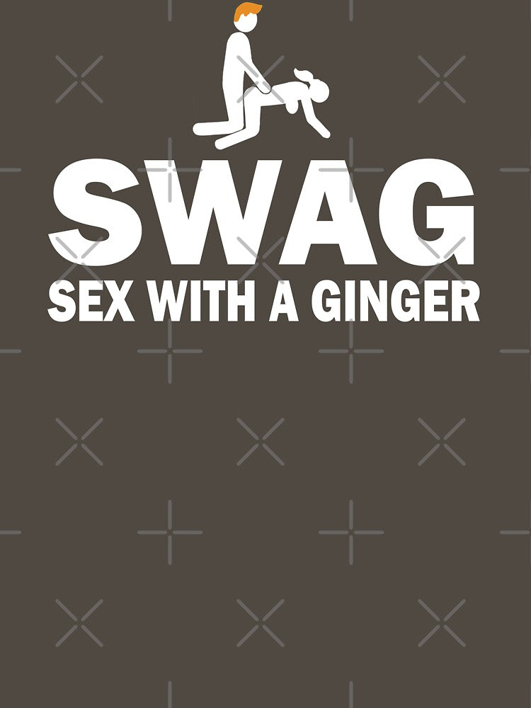 Funny SWAG Sex With A Ginger by BeyondEvolved