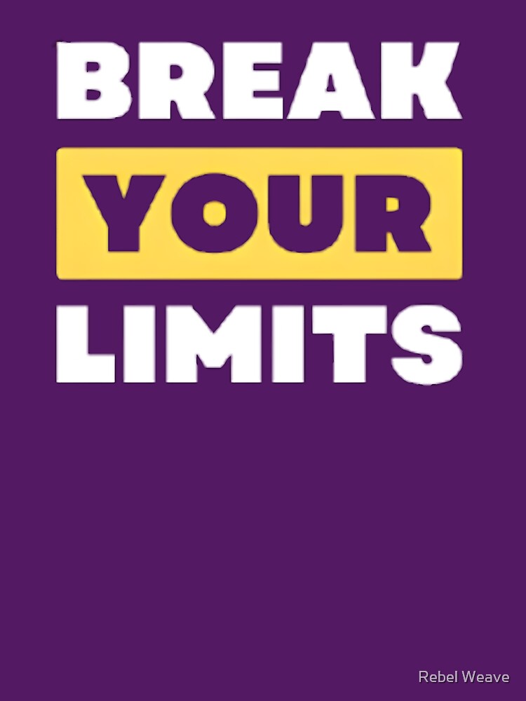 Break Your Limits Typography – Bold Motivational Gym Quote Streetwear Design by Rebel Weave