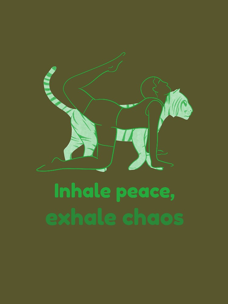 Tiger Yoga Pose Vyaghrasana – Inhale Peace Exhale Chaos Mindful Breathing Yoga Design by WellspringXflow