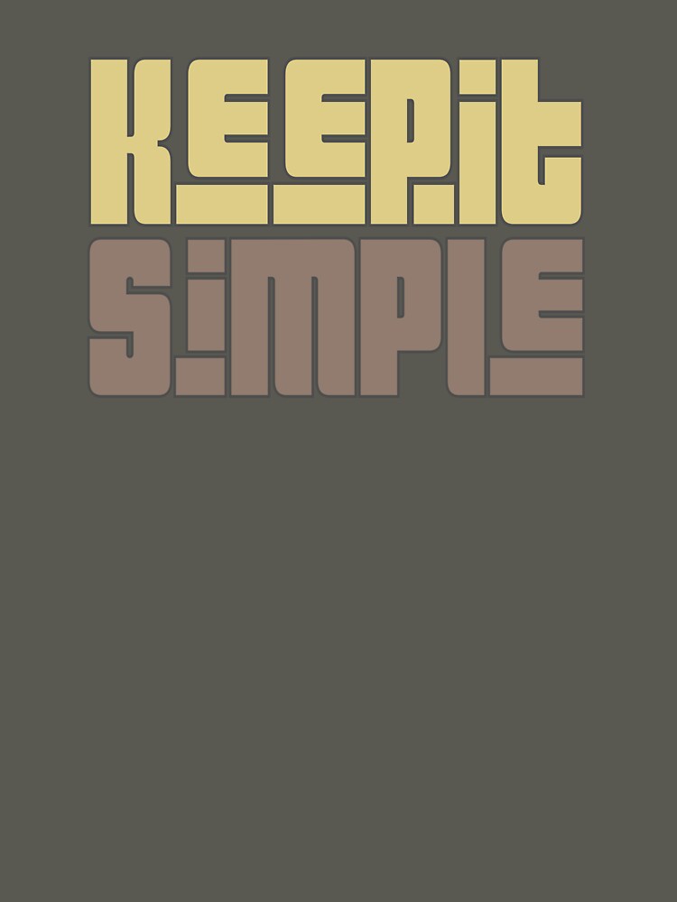 Keep it simple by hitNmiss