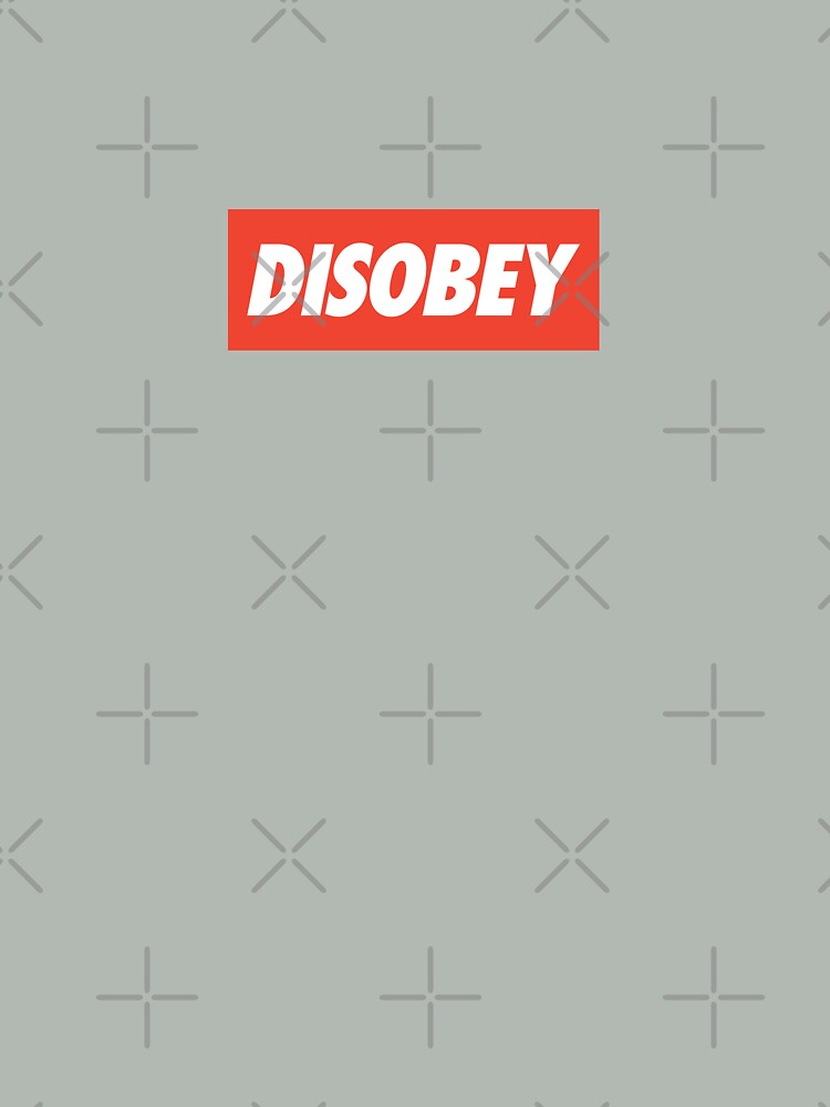 DISOBEY by OneWayOrAnother