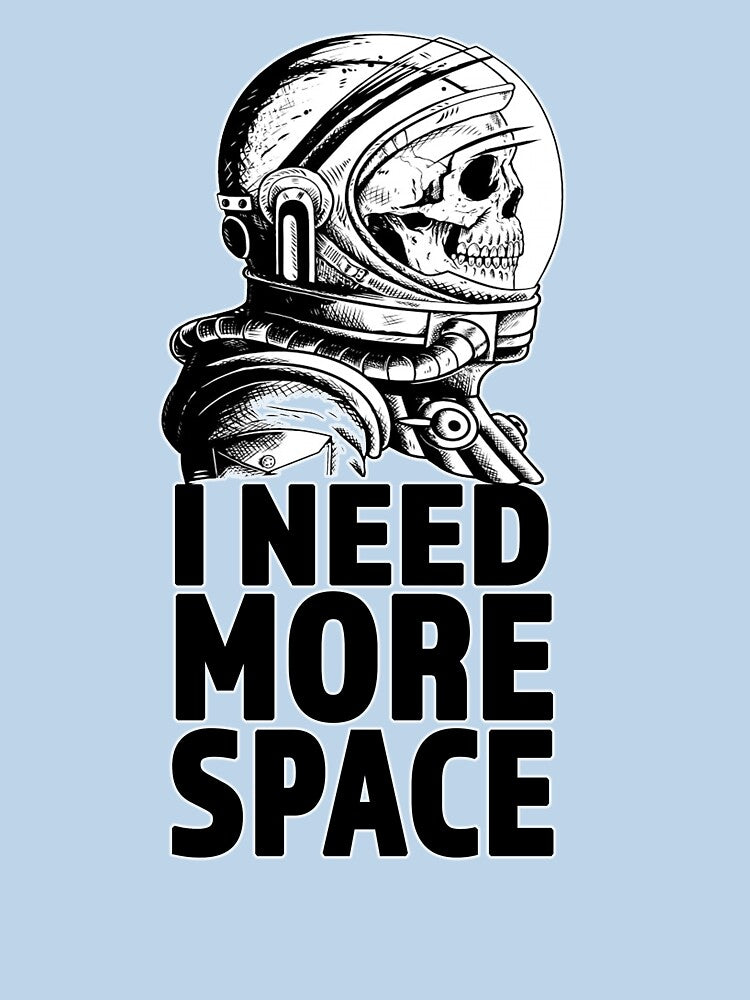 I Need More Space - Astronaut -White Outline - Gift for Space Fans by Richard529
