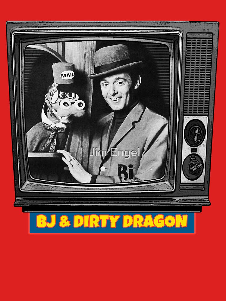 BJ & DIRTY DRAGON TV by Jim Engel