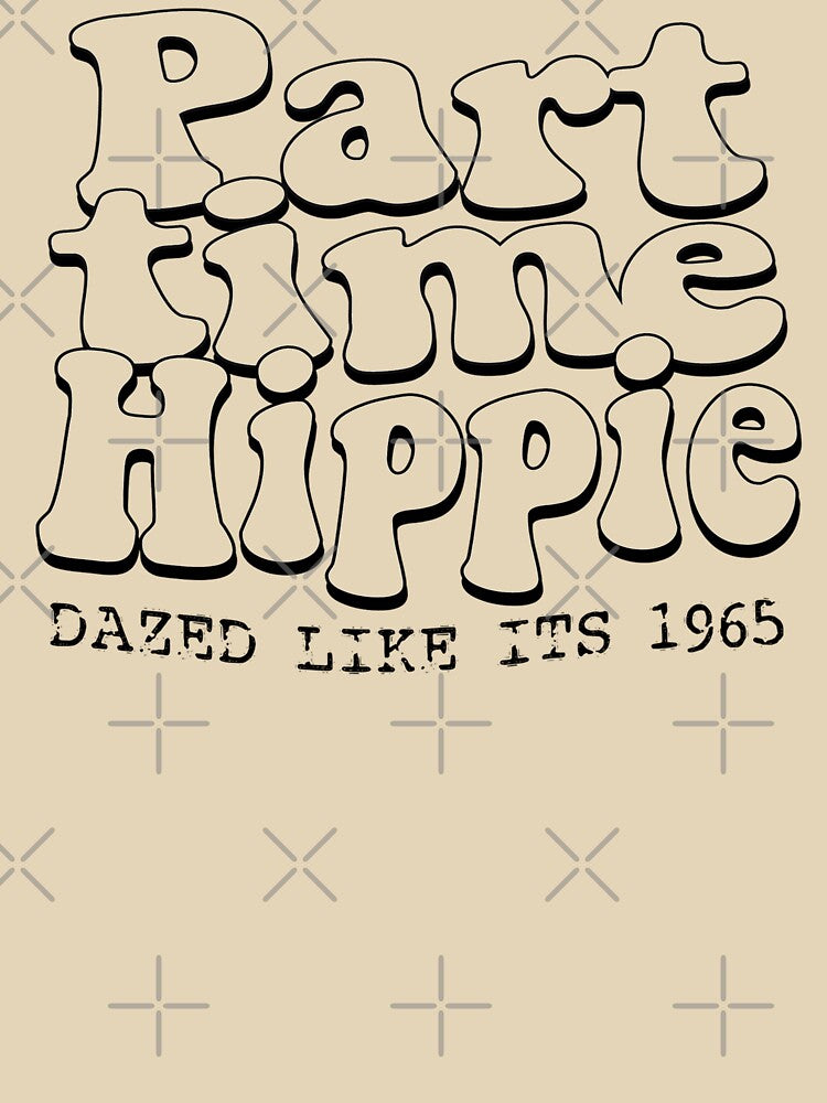 PART TIME HIPPIE by BobbyG305