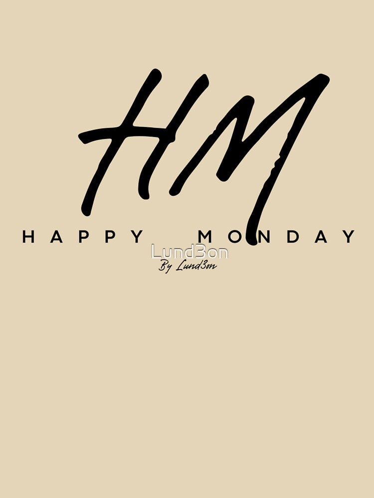 Happy Monday 2.0 by Lund3on - Black Text by Lund3on