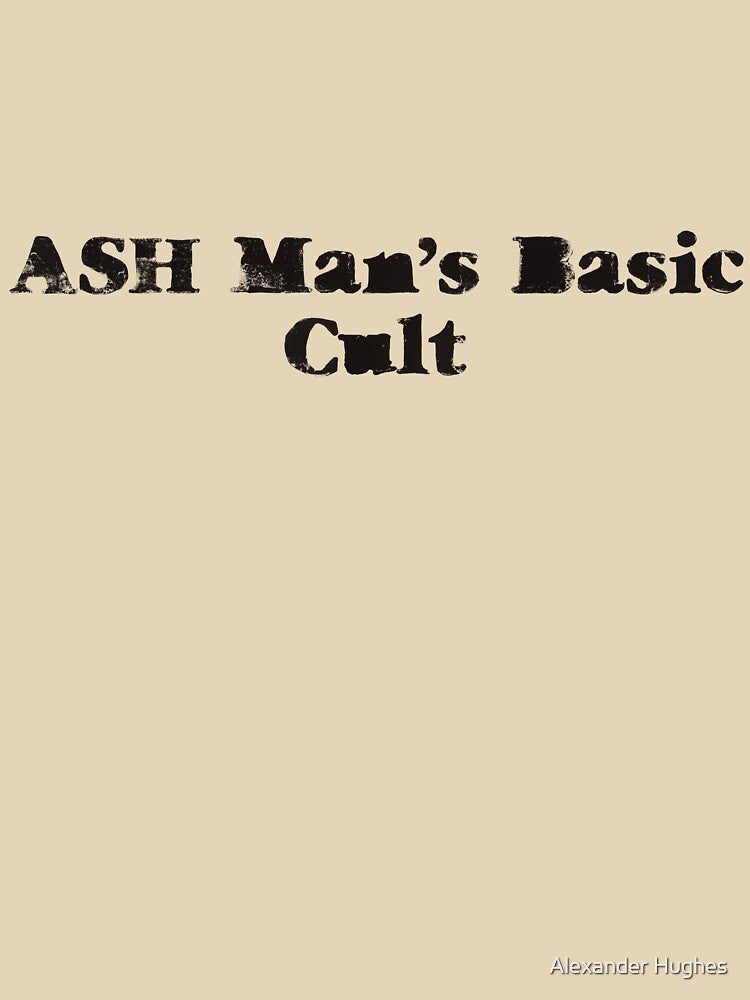 ASH Man’s Basic Cult by Alexander Hughes