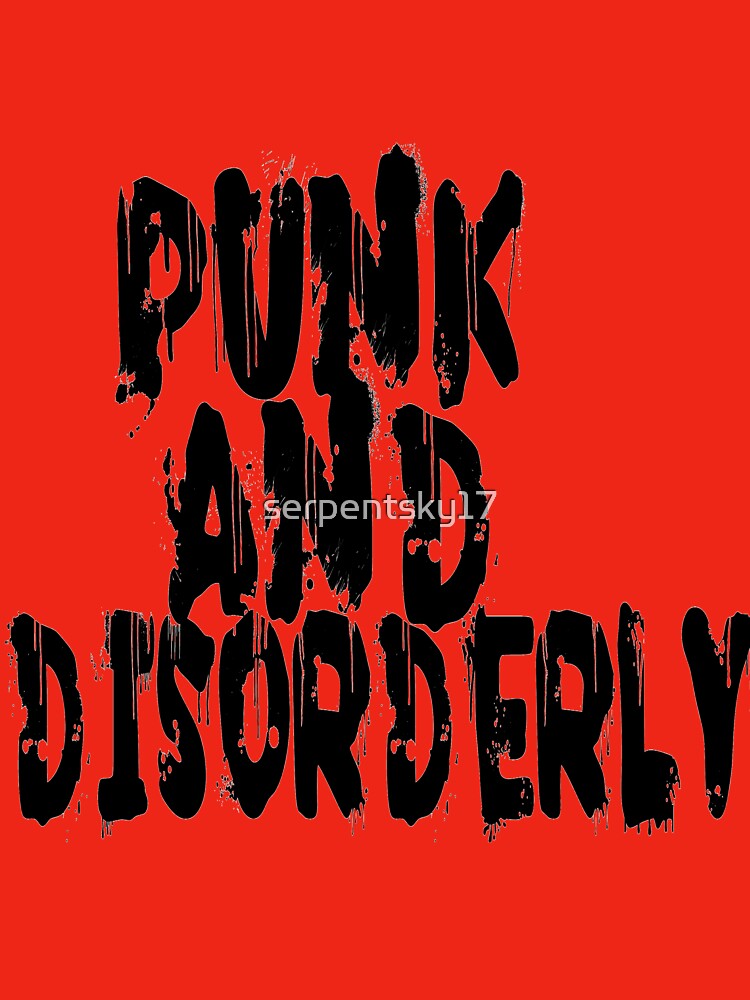Punk and Disorderly by SerpentSkyArts