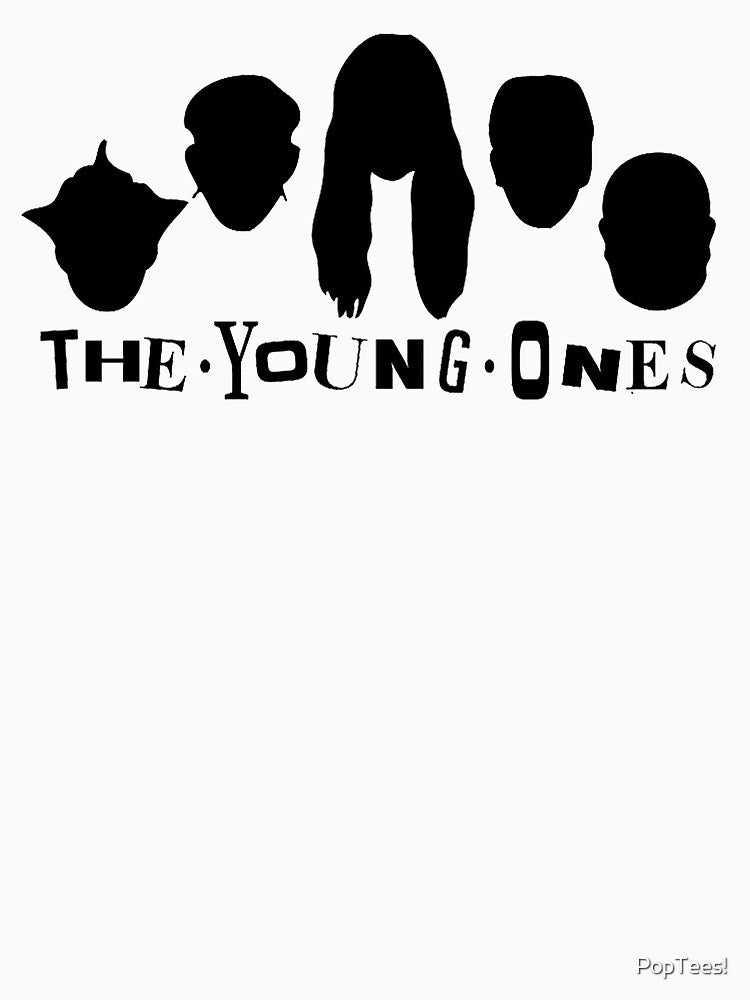 The Young Ones by PopTees!