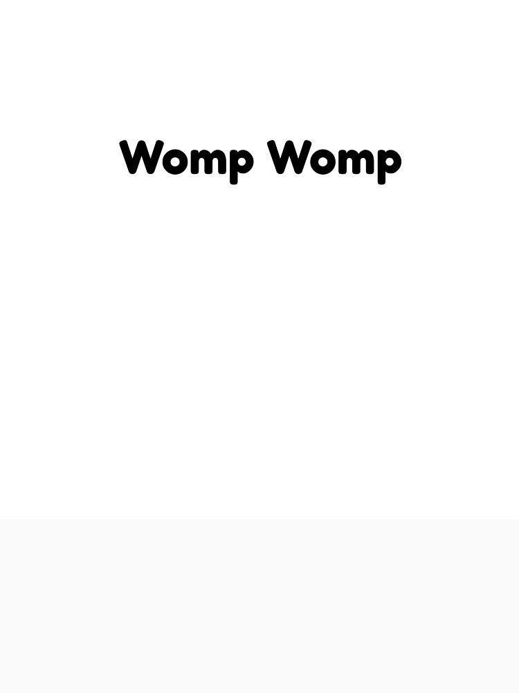 Funny Womp Womp Message by BarelyPassed
