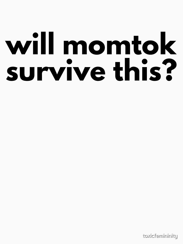 Will MomTok Survive This? by toxicfemininity