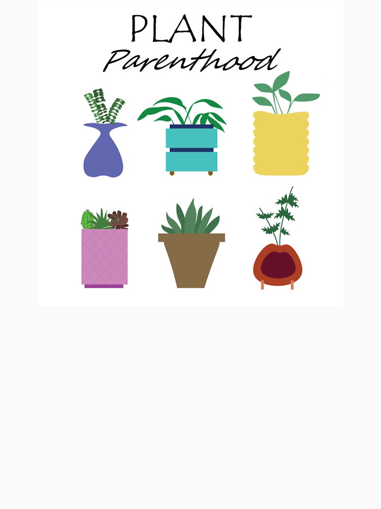 Plant Parenthood by CashCulture