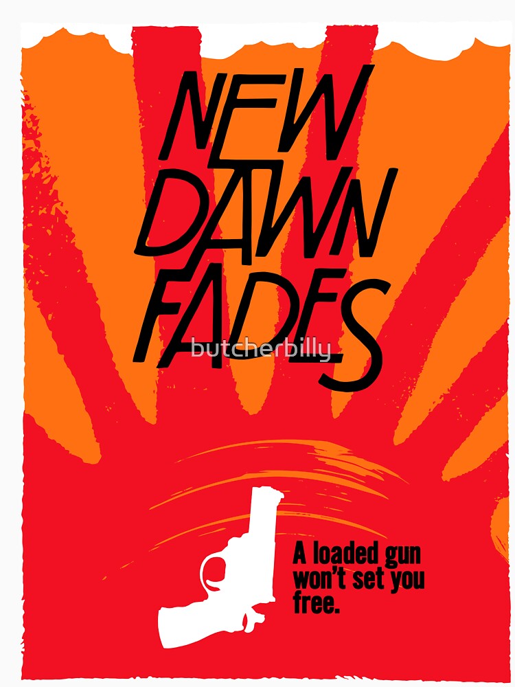 New Dawn Fades by butcherbilly