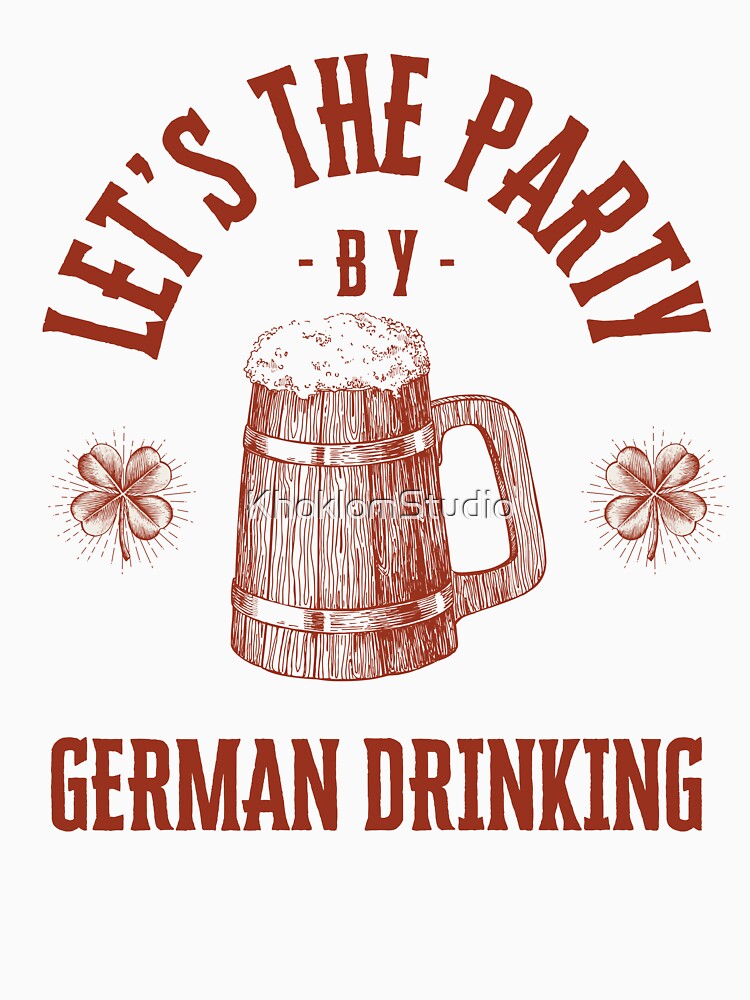 Let's the party I like drinking beer. by KhoklomStudio