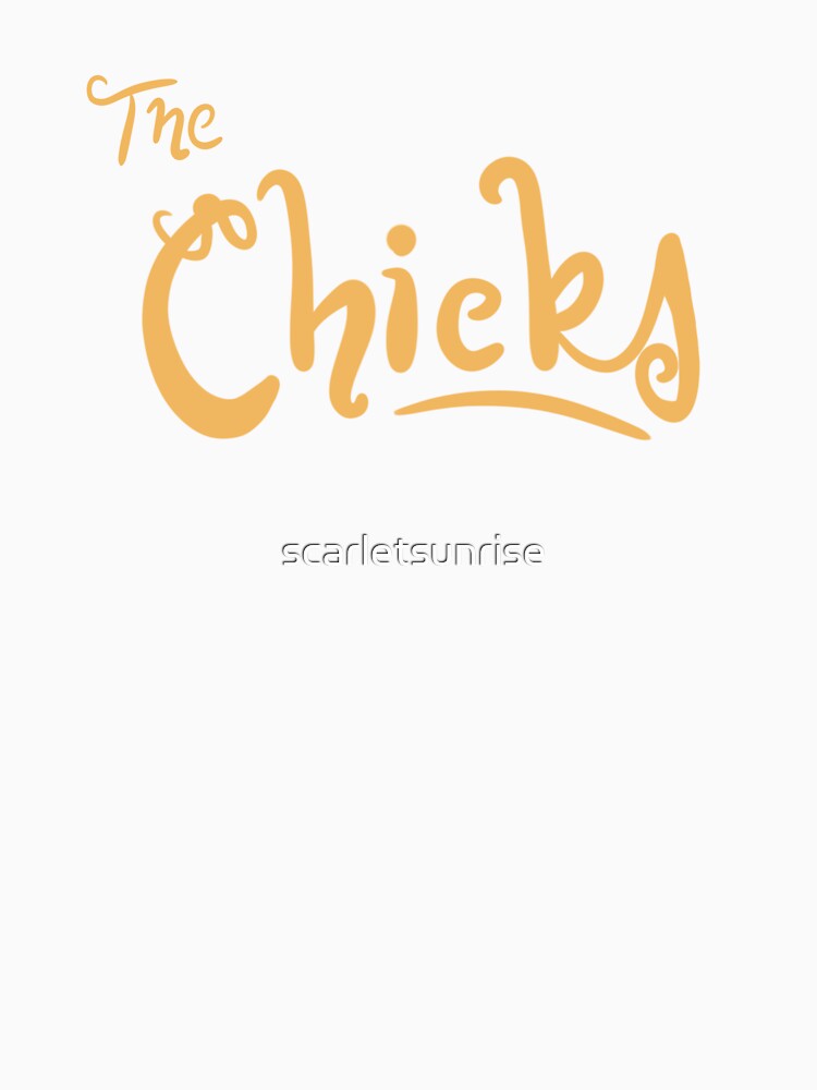 The Chicks: Yellow Lettering by scarletsunrise