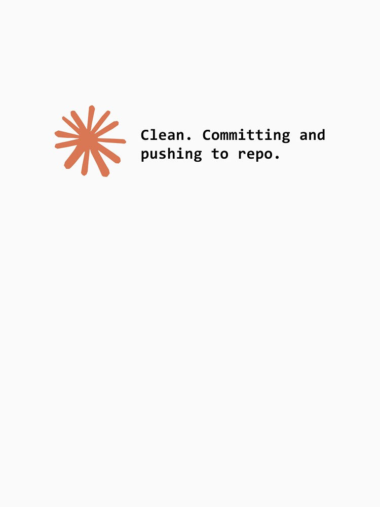 Clean. Committing and pushing to repo. by VibeShirting
