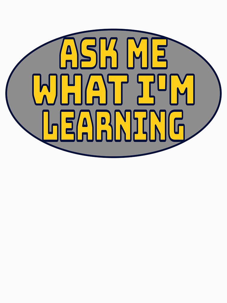 Ask me what I'm learning by DefinedVoid
