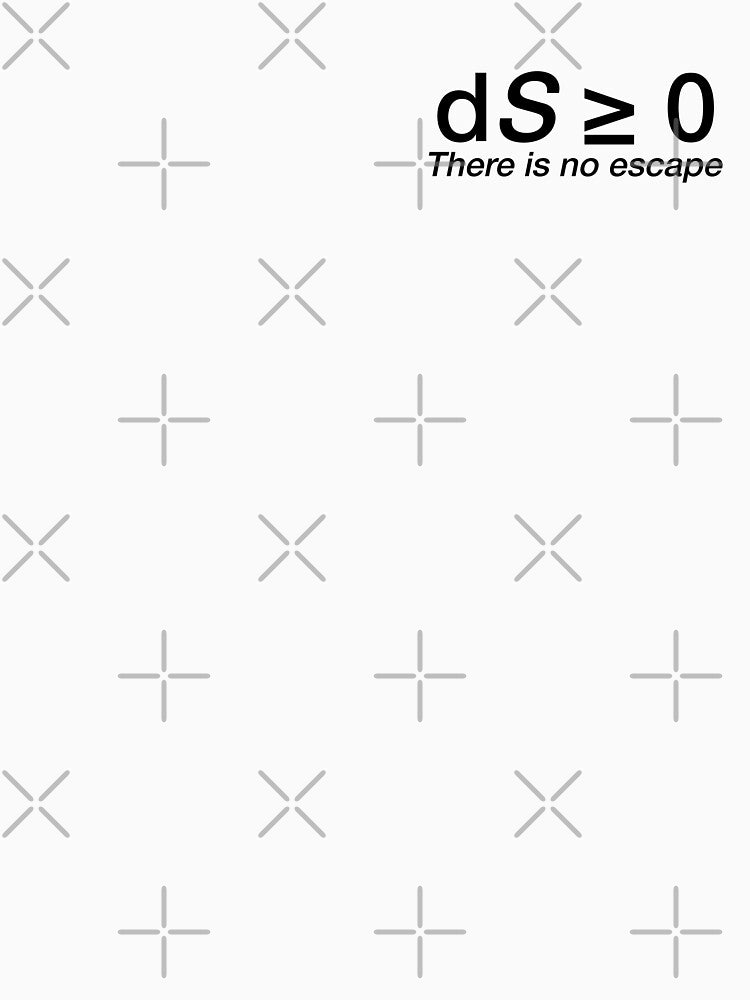 Entropy no escape chesty shirt (black text) by Planet9Design