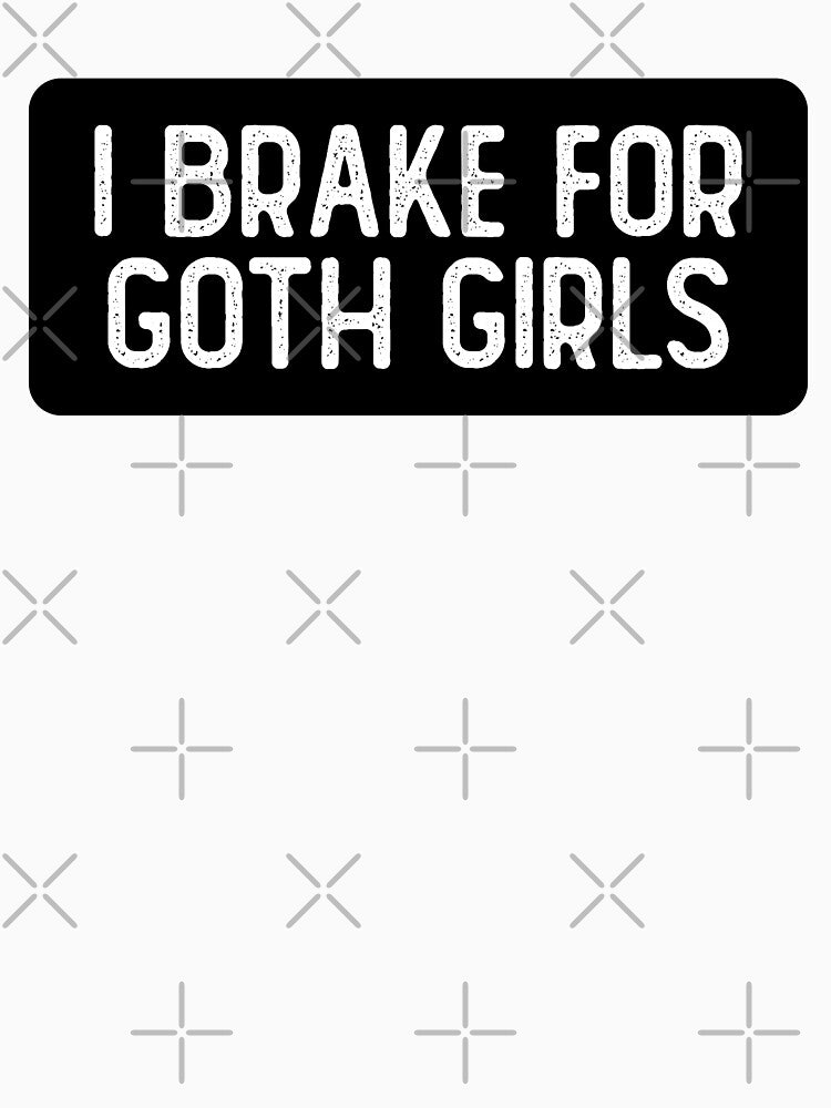 I Brake For Goth Girls Cool Helmet by Sour Soul