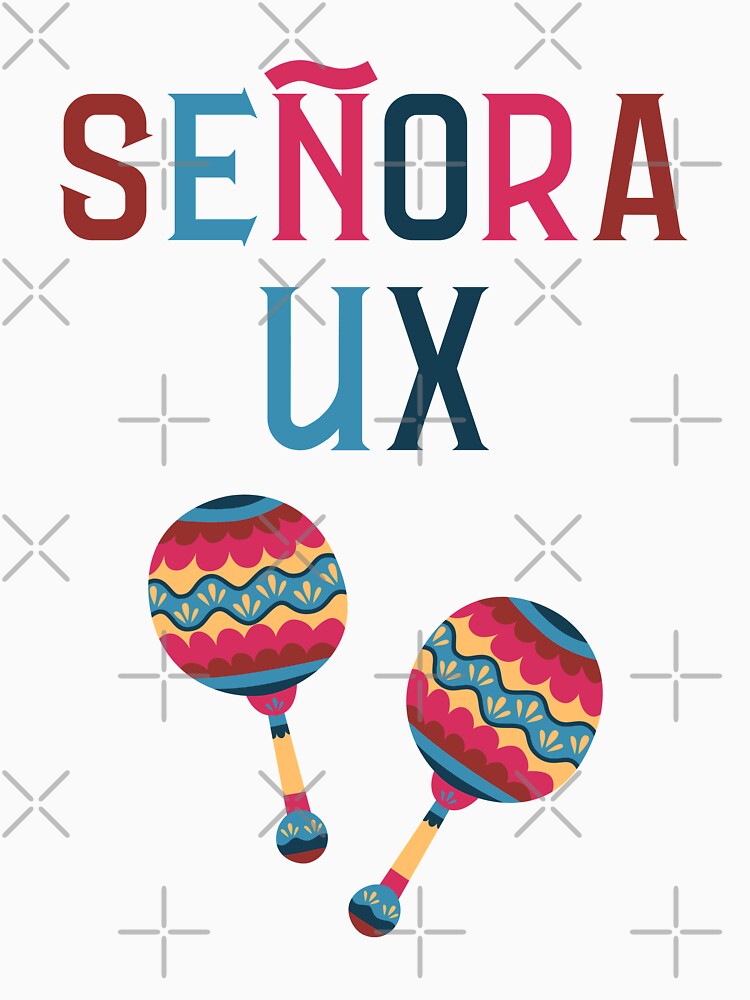Señora UX by trendingatees