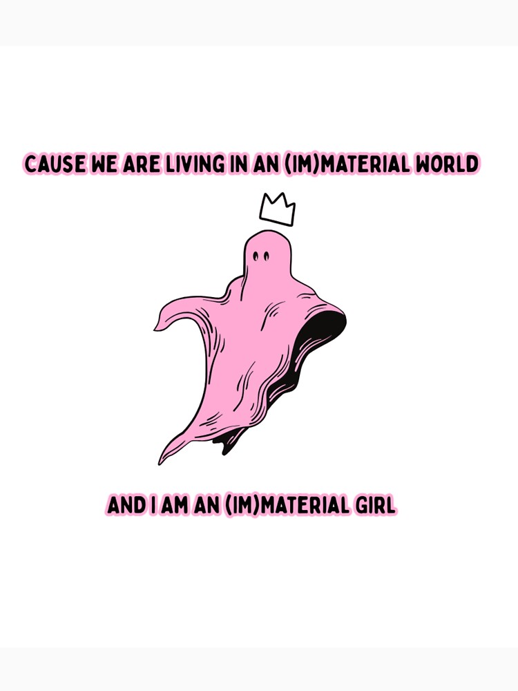 (Im)Material Girl by PinkSpaceGhost
