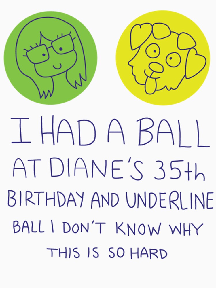 I Had a Ball at Diane_s 35th by taytumbrian33