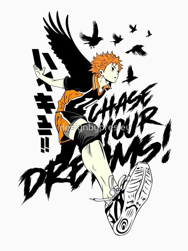 Chase Your Dreams Haikyuu by designbypresley