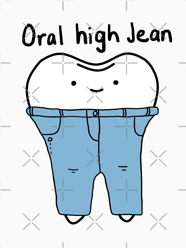 Oral high jean by Toothy Designs
