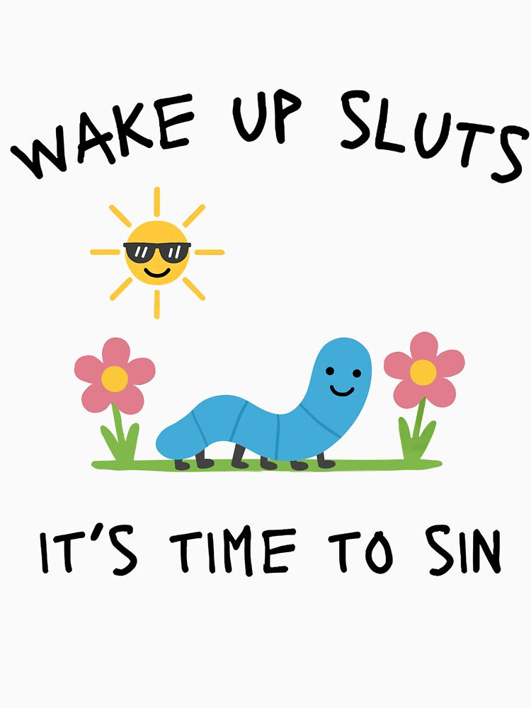 Funny Wake Up Time To Sin Worm Meme by Aboddicum00