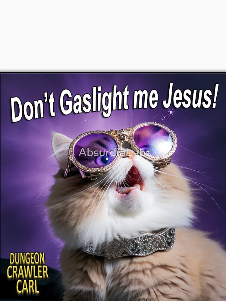 Don't gaslight me Jesus! by AbsurdiaLabs