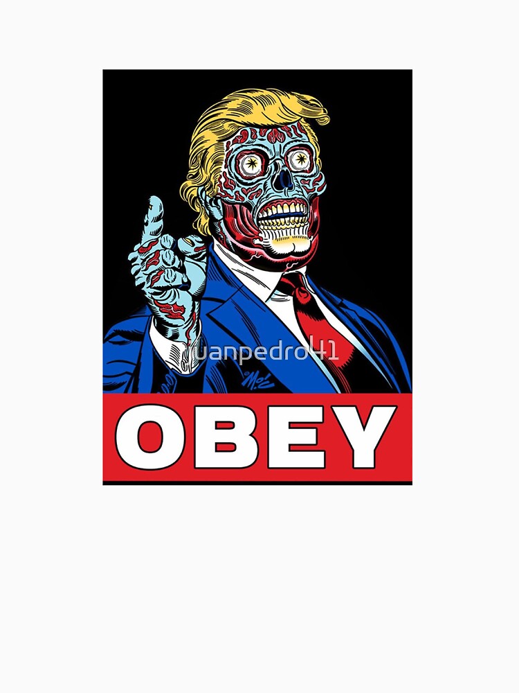 Trump They Live by juanpedro41