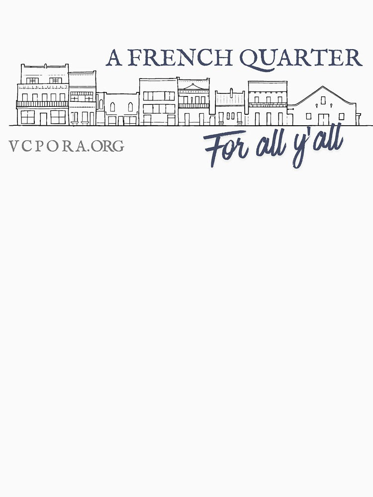 A French Quarter for All Y'ALL by VCPORA
