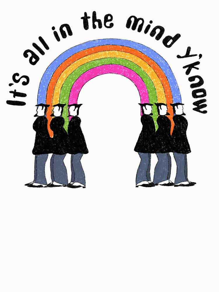 It's all in the mind y'know by Ruthie Harrison